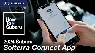 Subaru Solterra | How-To Set Up Subaru Solterra Connect App