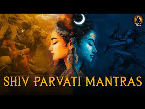 Shiva Parvati Mantras | Lord Shiva Powerful Mantras | Nothing but Shiva
