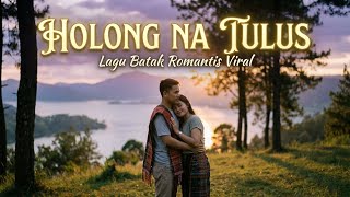 Download lagu Holong Na Tulus - Lagu Batak Romantis Paling Menyentuh Hati mp3