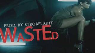Wasted (Rihanna style beat, Prod. by Strobelight)