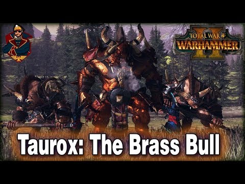 Taurox: The Brass Bull (New Legendary Lord) | Total War: Warhammer 2 Mod (Mixu's Legendary Lords)