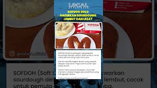 SOFDOH Solo Spot Roti Sourdough Lembut dengan Cita Rasa Premium yang Sedang Naik Daun