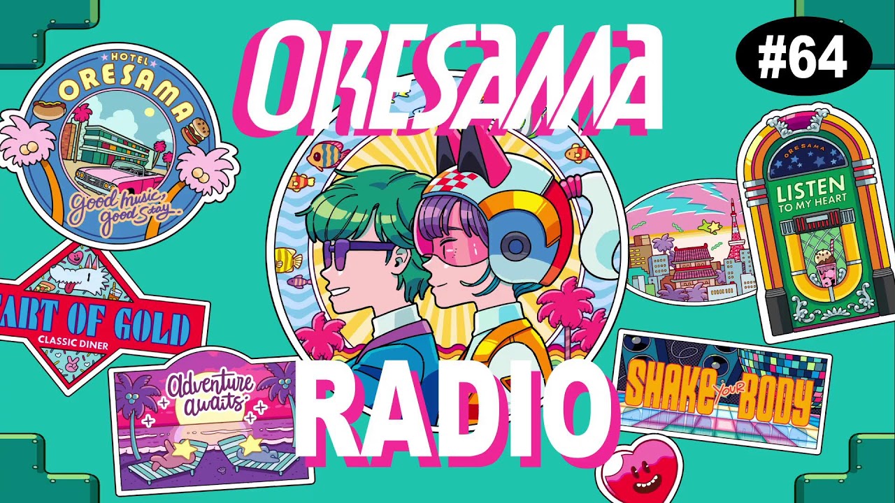ORESAMA RADIO #64