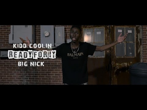 Kidd Coolin ft. Big Nick | 