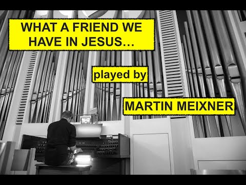 Martin Meixner – What A Friend We Have In Jesus  (Hammond Clone UHL X4 - Yamaha Reface - Zarenbourg)