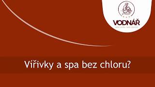 Je možná bezchlorová úprava vody pro spa a vířivky?