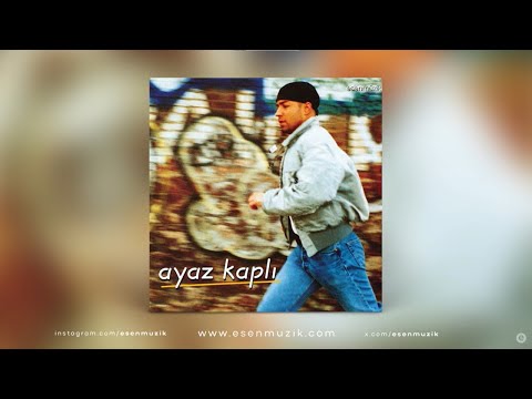 Ayaz Kaplı - Ayaz Kaplı (Full Albüm) - Esen Müzik