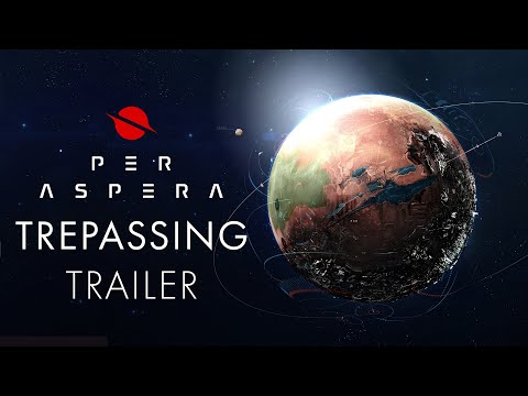 Per Aspera - Trespassing Trailer thumbnail