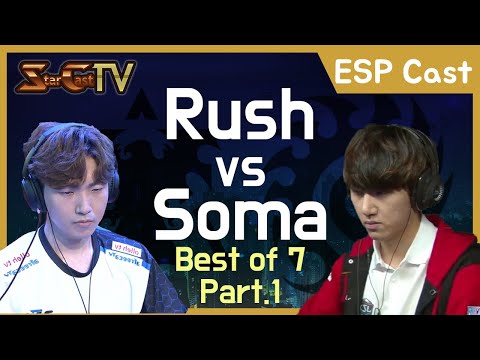 [ESP] Rush vs Soma (TvZ, Bo7) Part.1 - Starcraft Remasterizado (StarCastTV Español)