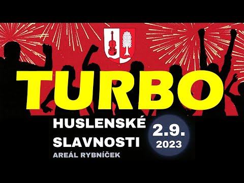 Huslenské slavnosti 2023 – TURBO (2. část)