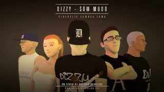 Dizzy (Som Mudo) - Famosa Fama com Dj Guze (Dealema)