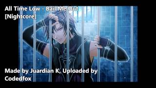 All Time Low - Bail Me Out [Nightcore] [Future Hearts]