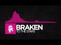 [Drumstep] - Braken - To The Stars [Monstercat ...