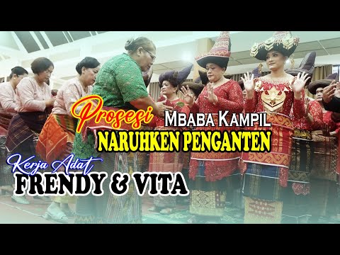 PROSESI NARUHKEN PENGANTEN [MBABA KAMPIL] - KERJA ADAT "FRENDY & VITA" | WEDDING KARO 2023