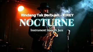 Download lagu Kirey – Rindang Tak Berbuah | Instrumental Velvet Smooth Jazz (Warm Rhodes & Soft Characterful) mp3 Download lagu Kirey – Rindang Tak Berbuah | Instrumental Velvet Smooth Jazz (Warm Rhodes & Soft Characterful) mp3