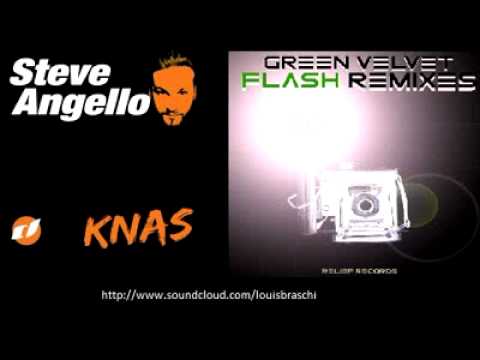 Steve Angello - Knas VS. Green Velvet  - Flash (Nicky Romero Remix)