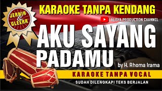 Download lagu AKU SAYANG PADAMU - Rhoma Irama // Karaoke Dangdut tanpa kendang ( Vidio HD  Suara Jernih ) mp3