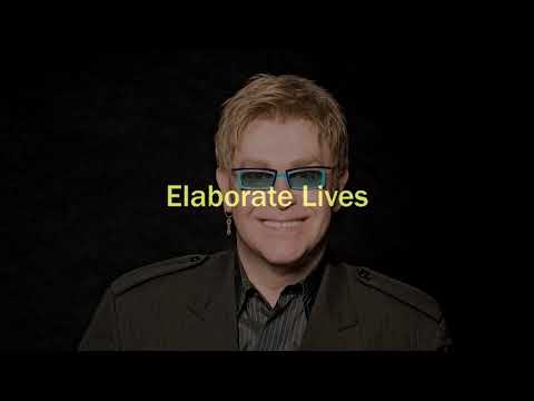 Elaborate lives - Elton John