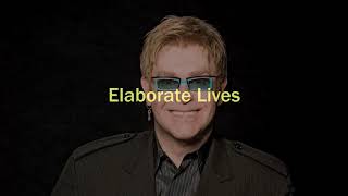 Elton John - Elaborate Lives (Vidas Elaboradas)