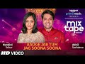 Aaoge Jab Tum-Jag Soona Soona | T-SERIES MIXTAPE SEASON 2 | Nandini S | Akhil S | Abhijit V|