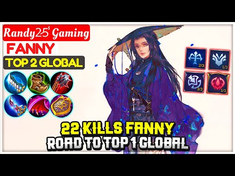 22 Kills Fanny, Road To Top 1 Global [ Top 2 Global Fanny ] Randy2̷5̾ Gaming - Mobile Legends