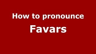 How to pronounce Favars