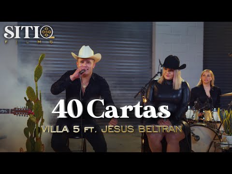 Villa 5 ft. Jesus Beltran - 40 Cartas (En Vivo)