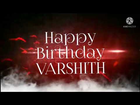 VARSHITH Birthday, my son birthday, birthday pecial songs