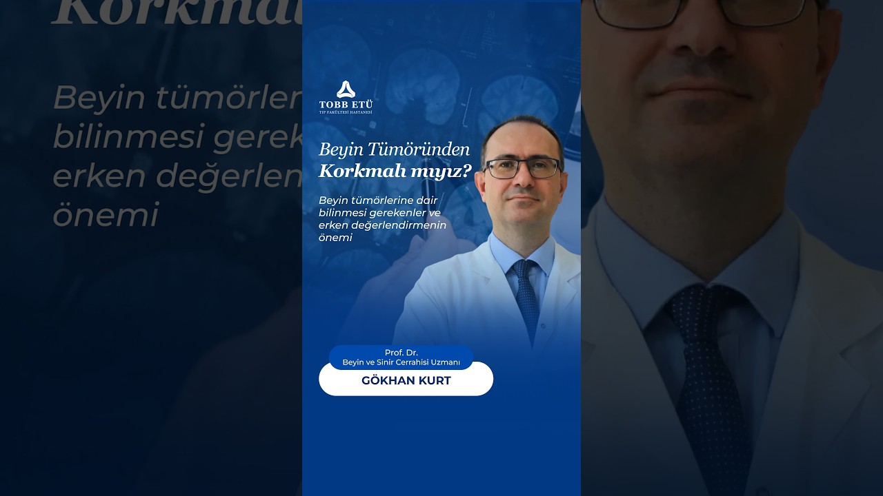 Beyin Tümöründen Korkmalı mıyız?