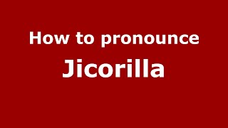 How to pronounce Jicorilla