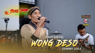 Download lagu WONG DESO - TEDJO DEMBIK - OM WONGJOWO MADIUN TERBARU X GHEBE AUDIO mp3