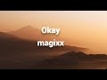 Magixx Okay Lyrics
