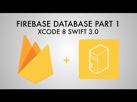 Firebase Database In Xcode 8 (Swift 3) - Part 1/3