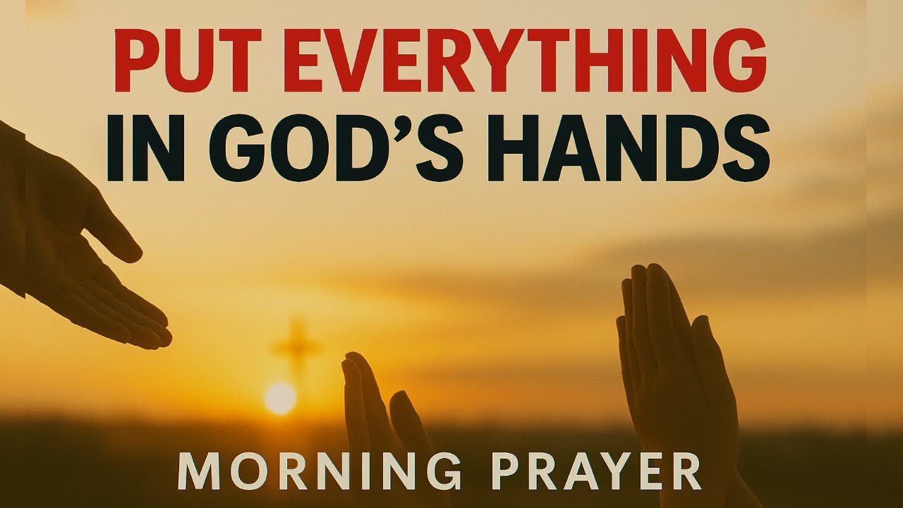 Give God Your Worries and Receive His Peace | Morning Prayer to Calm Anxiety and Restore Faith