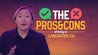 Lancaster CA Living: The GOOD, The BAD