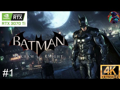 Batman Arkham Knight | Gameplay Walkthrough RTX 3070ti 4k 60fps #batman