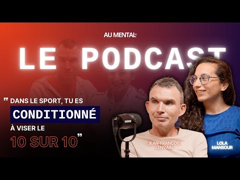 Le vrai standard d’un champion : talent, déséquilibre, et après-carrière (Lola Mansour & JF Lenvain)