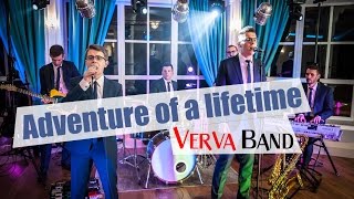 Verva Band - Adventure of a lifetime (Coldplay cover)