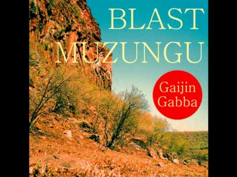 Blast Muzungu - Silny Brat