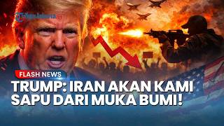 Trump Ngamuk! Ancam Hempaskan Iran dari Muka Bumi, Armada Perang Siaga di Selat Hormuz