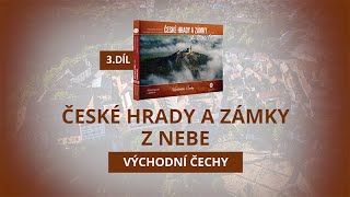 Kniha – České hrady a zámky z nebe, 3. díl – Východní Čechy, 2. vydání