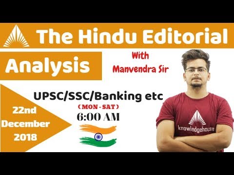 6:00 AM - The Hindu Editorial News Analysis - 22nd November, 2018 By Manvendra Sir