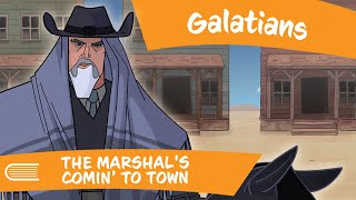 Come Follow Me (September 25-October 1) |Marshal&#39;s Comin&#39; to Town | Galatians