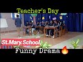 TEACHER S DAY SPECIAL COMEDY DRAMA EKPREET SINGH ST MARY SCHOOL