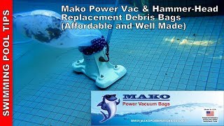 Mako Power Vacuum Bags - Affordable Replacement Bags for the Power Vac &amp; Hammer-Head Pool Vacuums