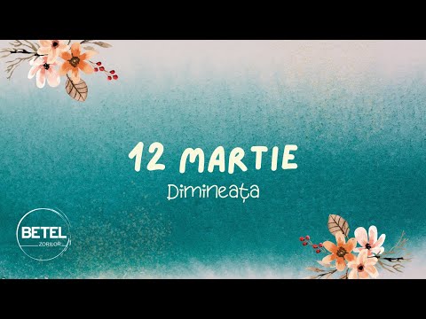 12 Martie 2023 | Duminică dimineața