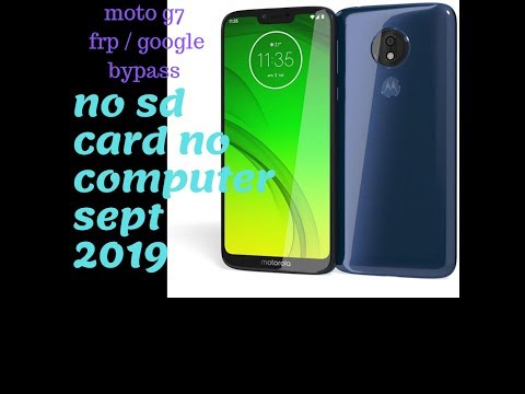 MOTO G7 POWER All Motorola  SEPT 2019 FRP/Google Lock Bypass Android 9 Pie without PC