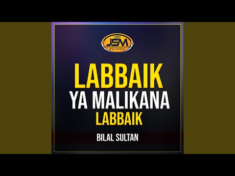 Labbaik Ya Malikana Labbaik