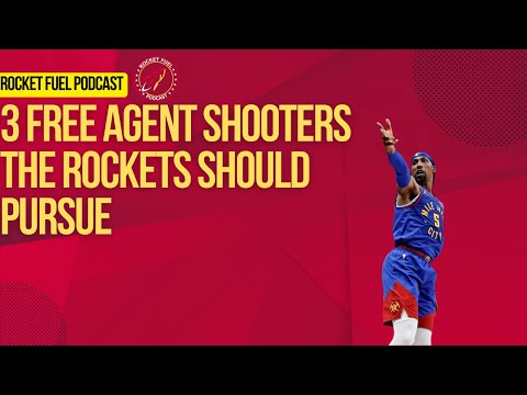 3 free agent 3 point shooters the Houston Rockets should pursue