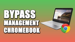 How To Bypass Management On Chromebook (EASY!)